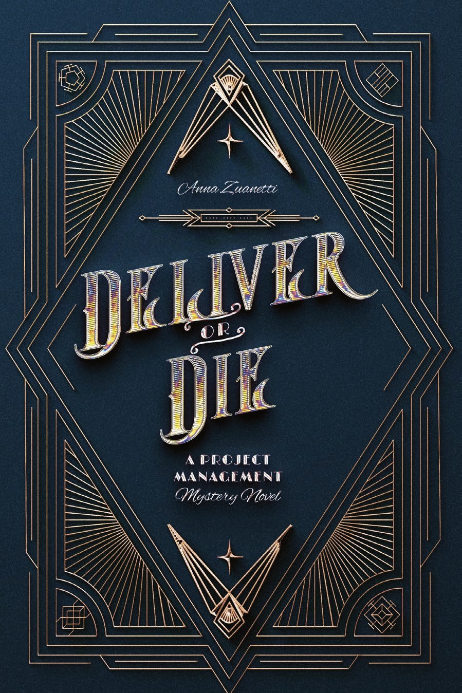 Copertina di Deliver or Die: titolo dorato su fondo blu notte, con cornici geometriche art déco.